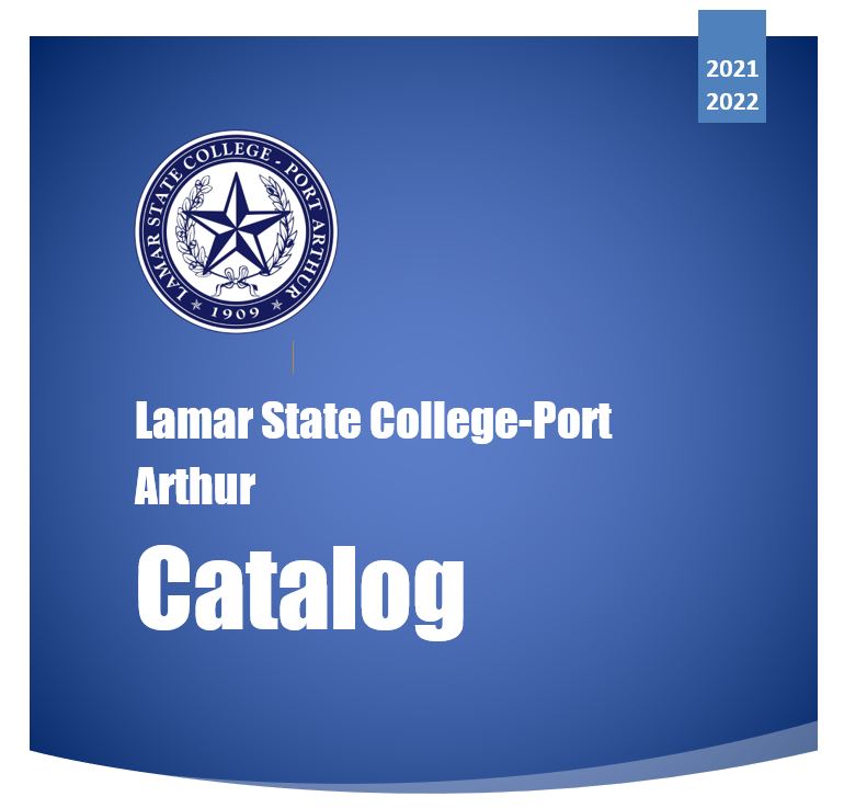 2021-2022 Lamar State College Port Arthur Catalog